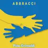 Pino Grimaldi - Abbracci